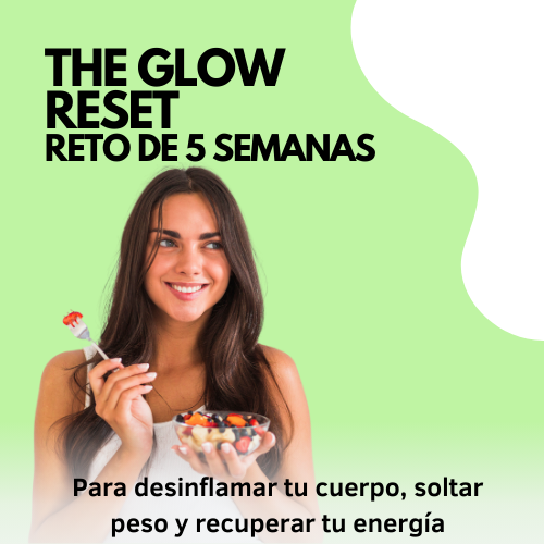 ✨ THE GLOW RESET🔥 Reto de 5 semanas